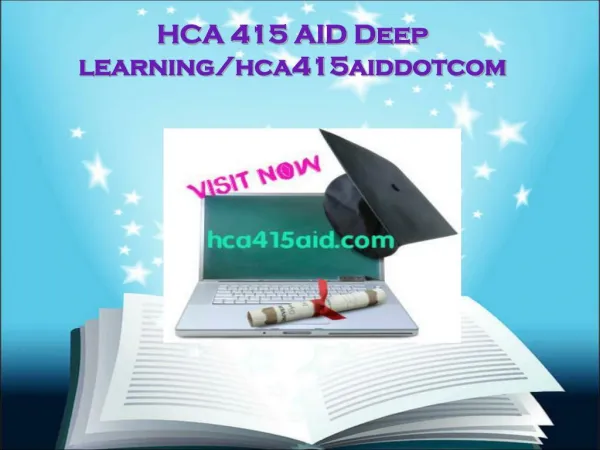 HCA 415 AID Deep learning/hca415aiddotcom
