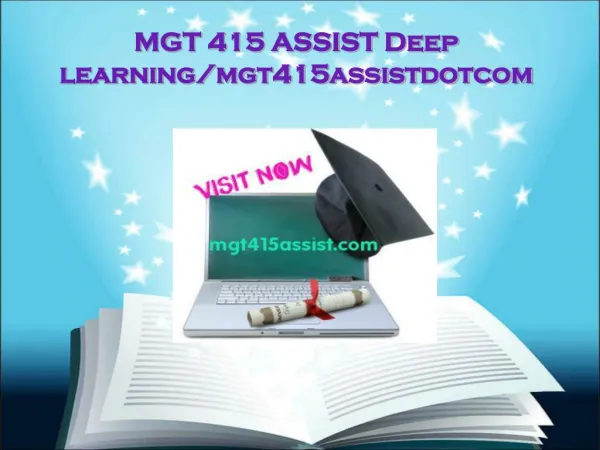 MGT 415 ASSIST Deep learning/mgt415assistdotcom