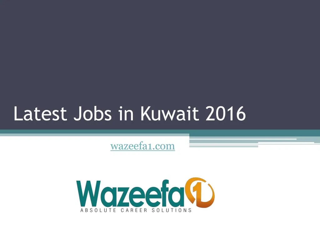 latest jobs in kuwait 2016