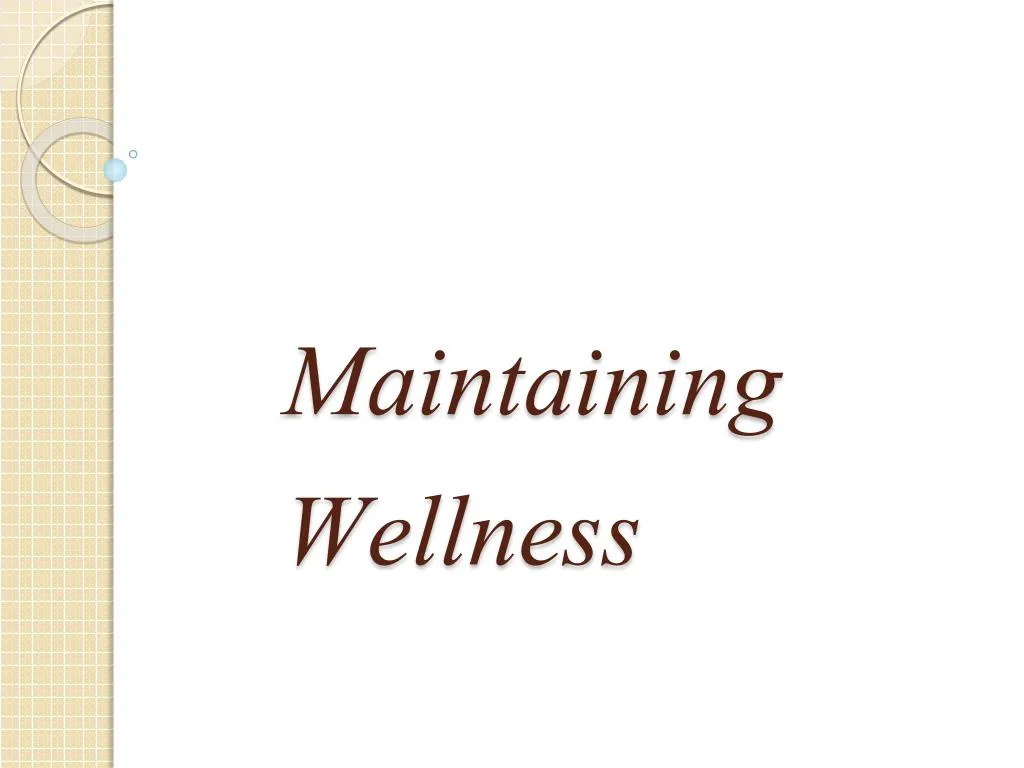 maintaining wellness