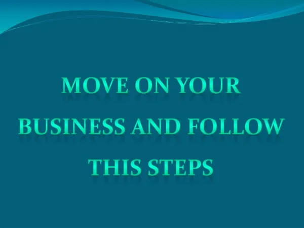 Move on your Business and follow this Step