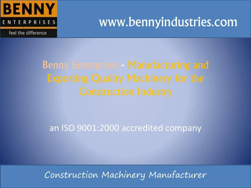 benny enterprises manufacturing and exporting quality machinery for the construction industry
