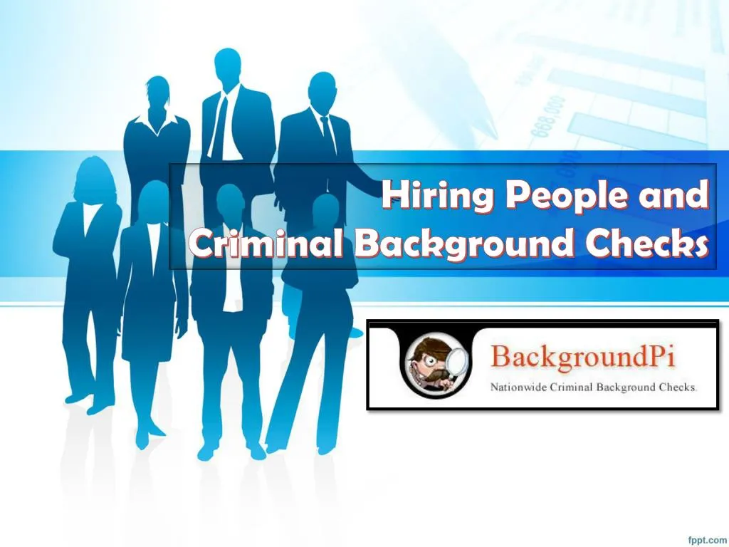 hiring people and criminal background checks