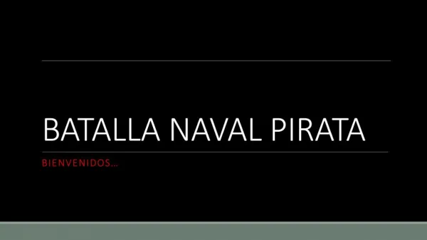 BATALLA NAVAL PIRATA - PRESENTACION