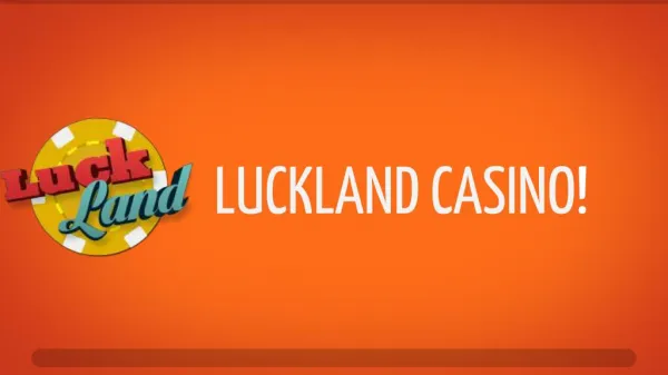 LuckLand Casino Nylanserad