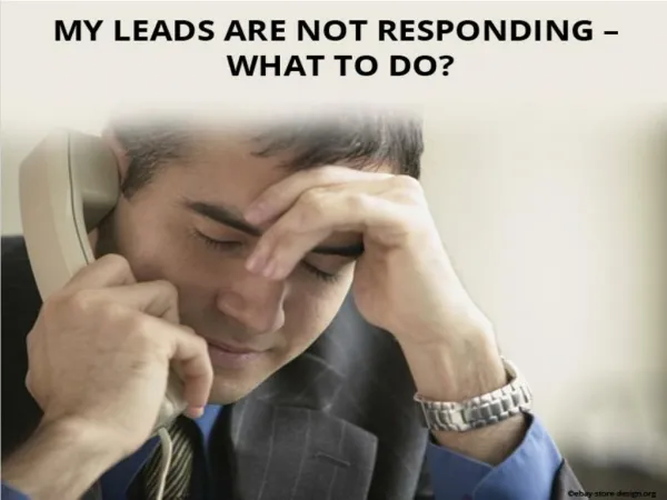 My Leads don’t respond: What to Do?