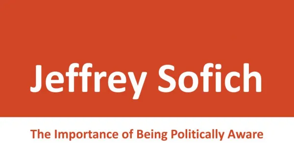 Jeffrey Sofich - Importance of Political Awareness in One's Life
