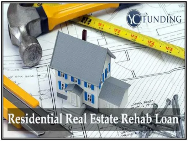 Residential Real Estate Rehab Loan
