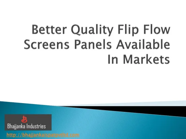 Better Quality Flip Flow Screens Panels Available In Markets