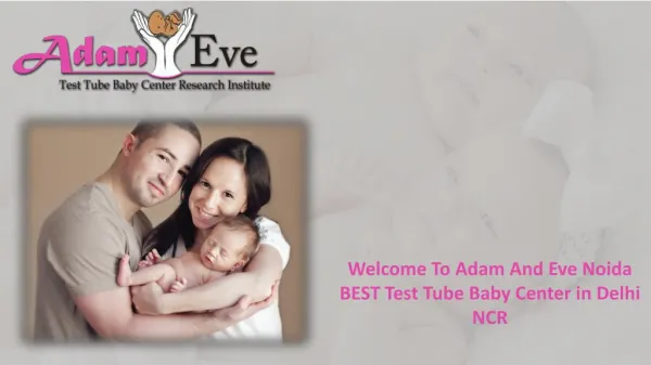 Surrogacy Clinics in delhi | Adam and eve noida