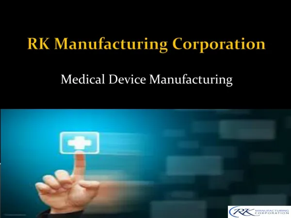 Consult the best medical manufacturing company