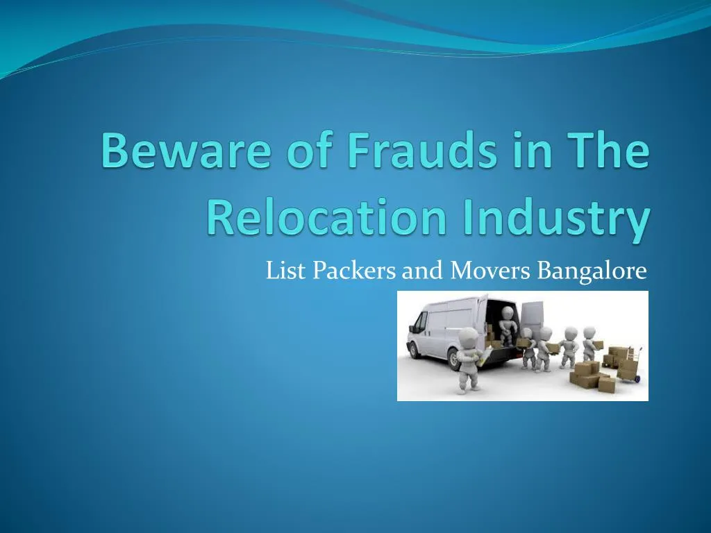 beware of frauds in the relocation industry