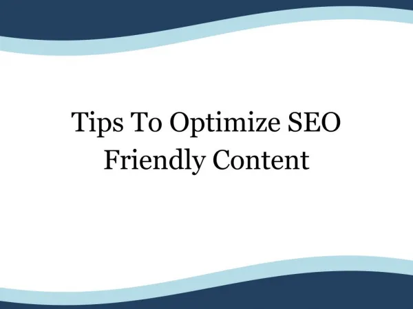 Tips To Optimize SEO Friendly Content