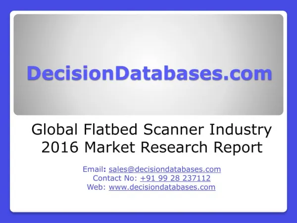 Global Flatbed Scanner Industry: Market research, Company Assessment and Industry Analysis 2016