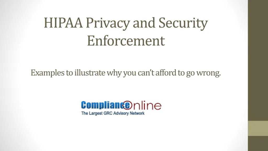 hipaa privacy and security enforcement examples to illustrate why you can t afford to go wrong