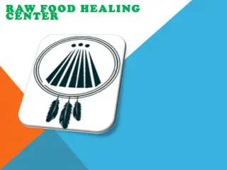 Raw Food Healing Center - slide 1