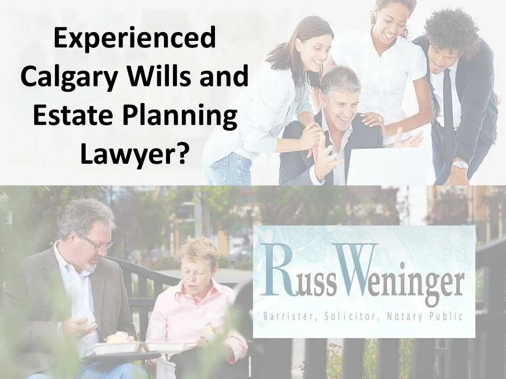 experienced calgary wills and estate planning lawyer