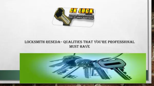 Locksmith Reseda – Qualities that you’re Professional Must Have