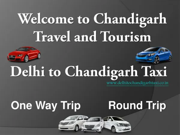 Delhi to Chandigarh Taxi | One Way Taxi Delhi-Chandigarh