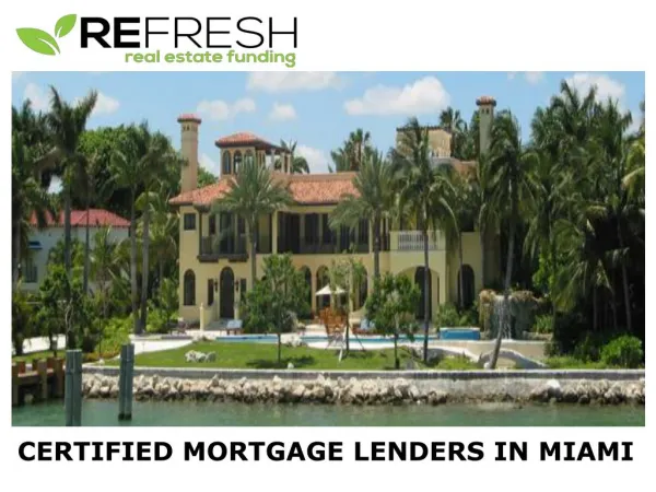Certified Mortgage Lenders in Miami