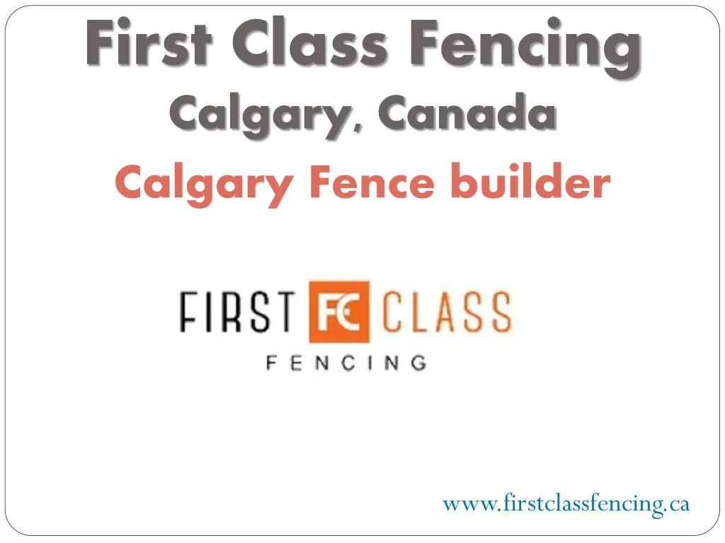 first class fencing calgary canada