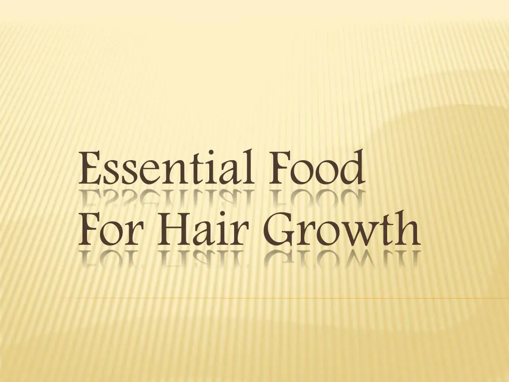 essential food for hair growth