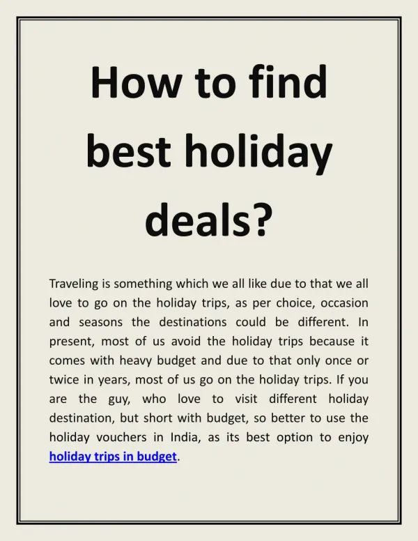 Now you can book, affordable holiday trips with holiday vouchers