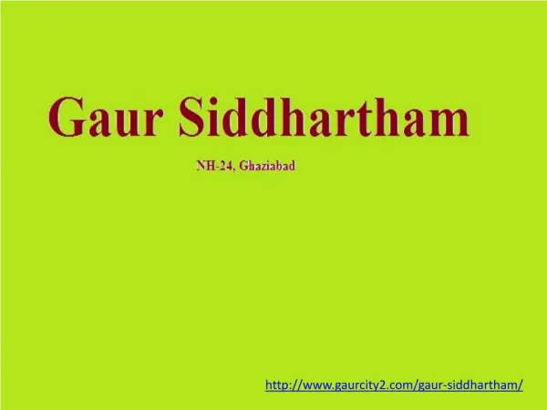 Gaur Siddhartham Location