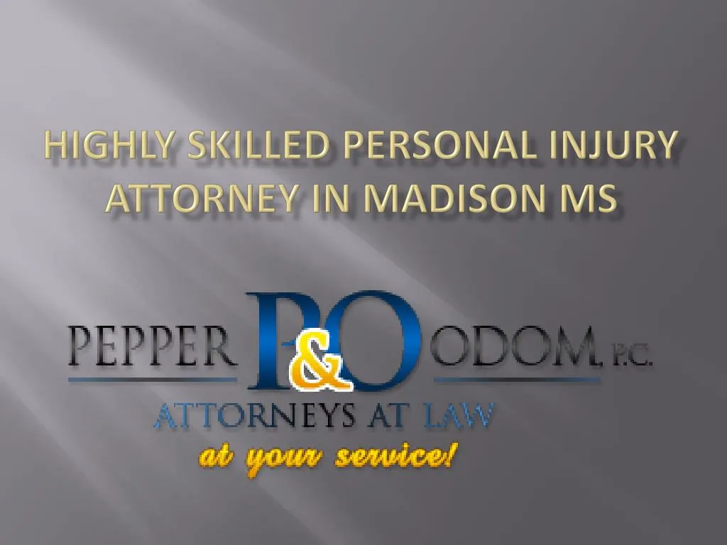 highly skilled personal injury attorney in madison ms