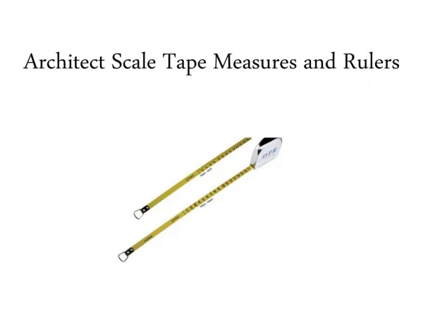 Architect Scale Tape Measures and Rulers