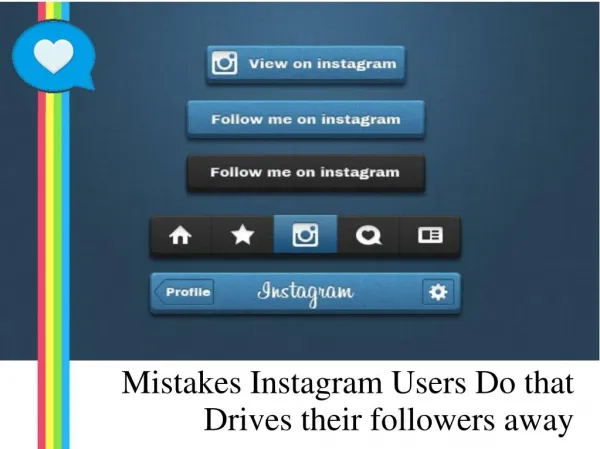 Mistakes Instagram Users Do that Drives their followers away
