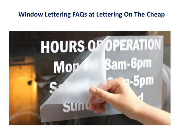 Window Lettering FAQs at Lettering On The Cheap