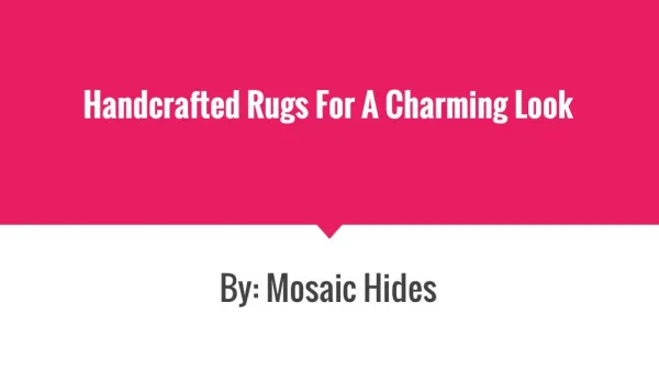 Handcrafted Rugs For A Charming Look