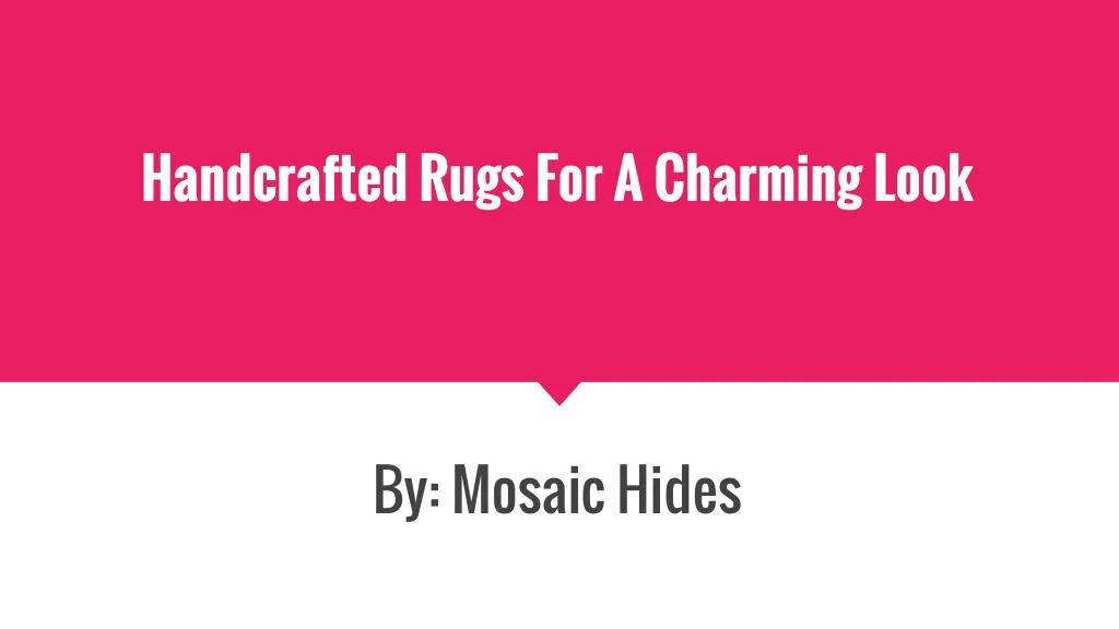 handcrafted rugs for a charming look