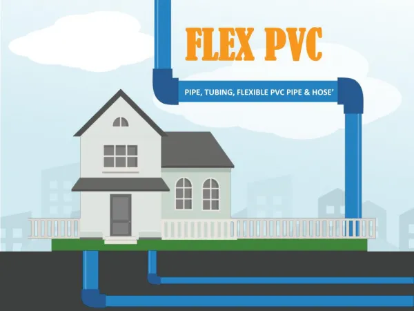 Flexible PVC Pipes, Tubing & Fittings With FREE Technical Support - FlexPVC.com