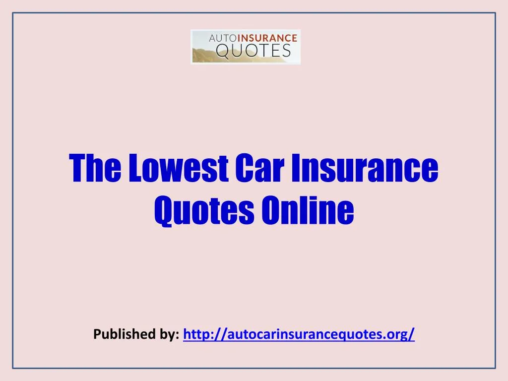 the lowest car insurance quotes online