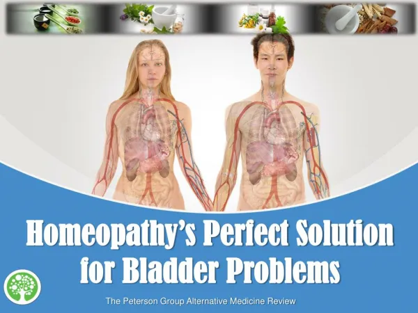 Homeopathy’s Perfect Solution for Bladder Problems
