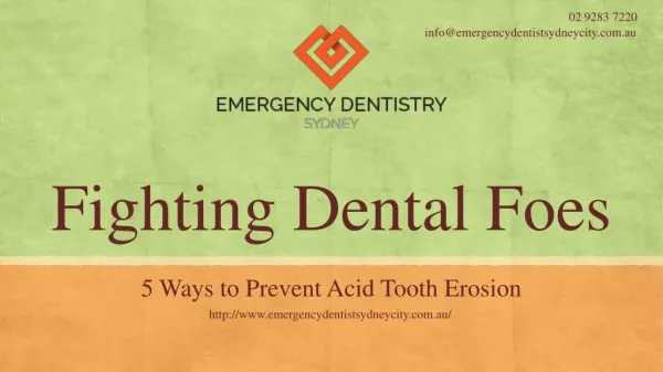 Fighting Dental Foes- 5 Ways to Prevent Acid Tooth Erosion