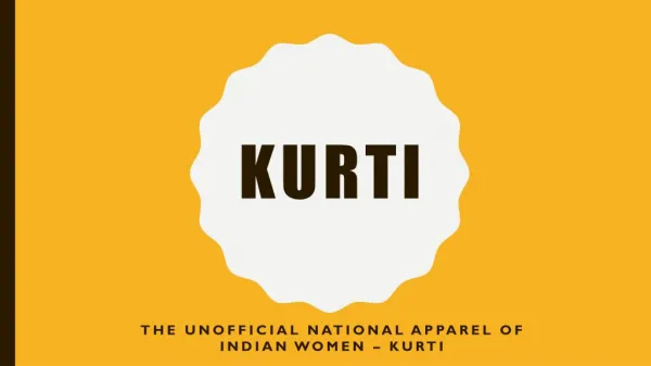 Kurti - The unofficial national apparel of Indian women