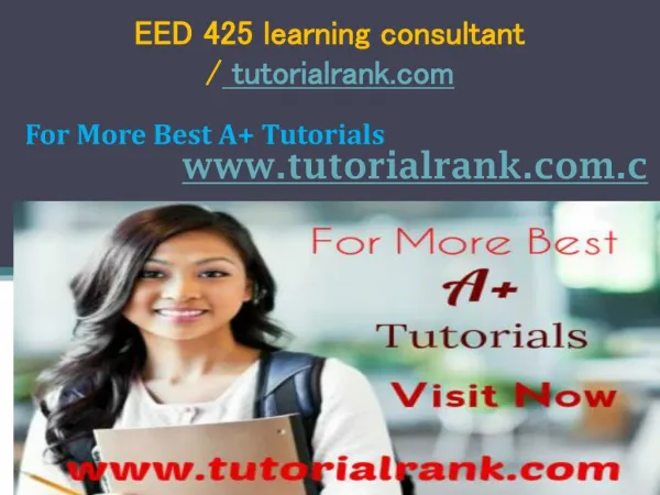 EED 425 learning consultant tutorialrank.com