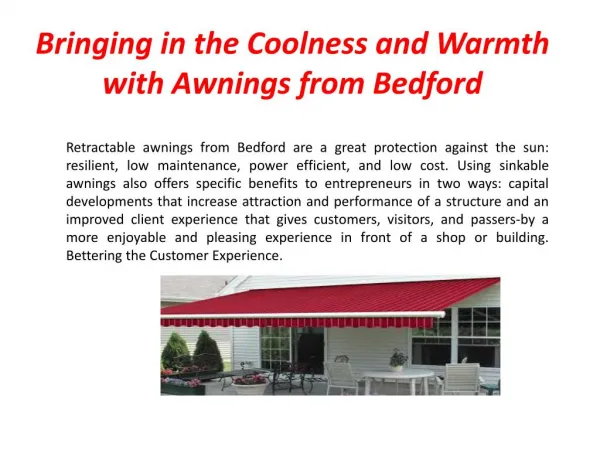 Bringing in the Coolness and Warmth with Awnings from Bedford