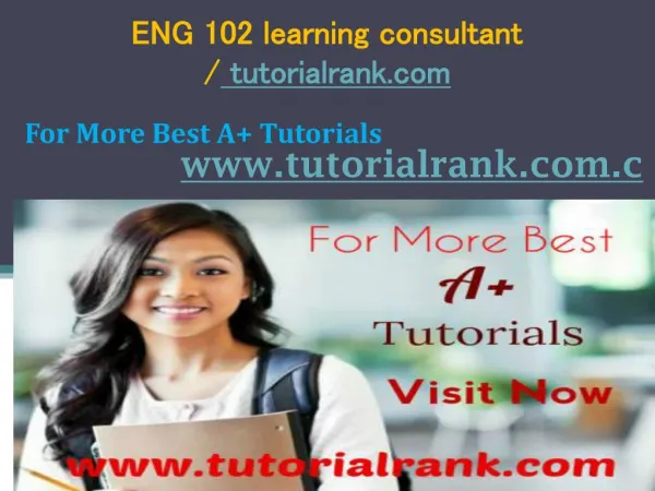 ENG 102 learning consultant tutorialrank.com