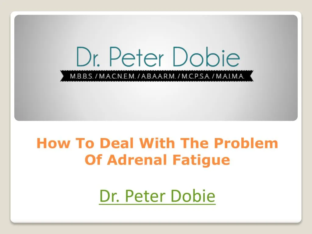 how to deal with the problem of adrenal fatigue