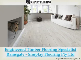 Engineered Timber Flooring Specialist Ramsgate - Simplay Flooring Pty Ltd - slide 1