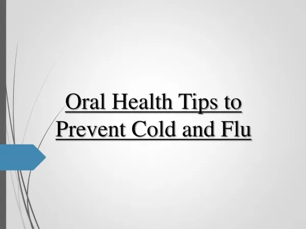 Oral Health Tips to Prevent Cold and Flu