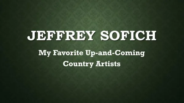 Jeffrey Sofich - My Favorite Up-and-Coming Country Artists