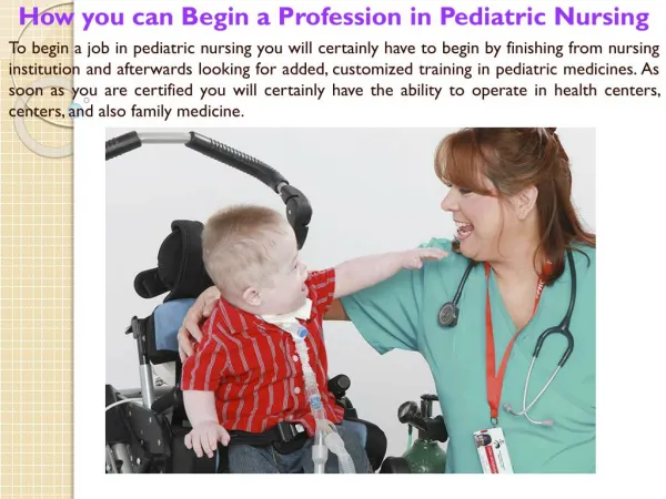 How you can Begin a Profession in Pediatric Nursing