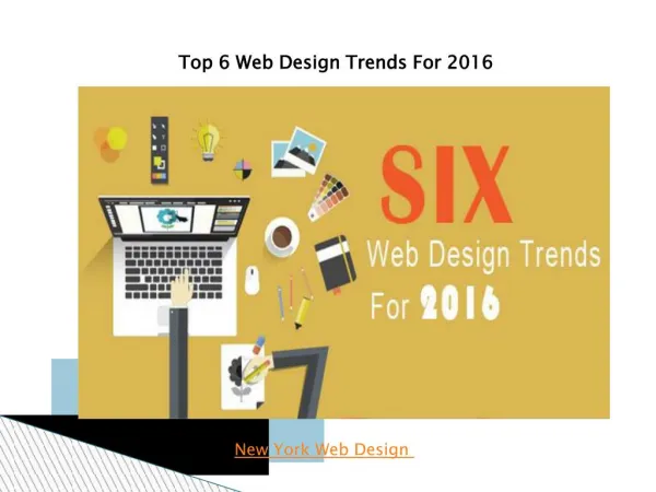 Top 6 Web Design Trends For 2016