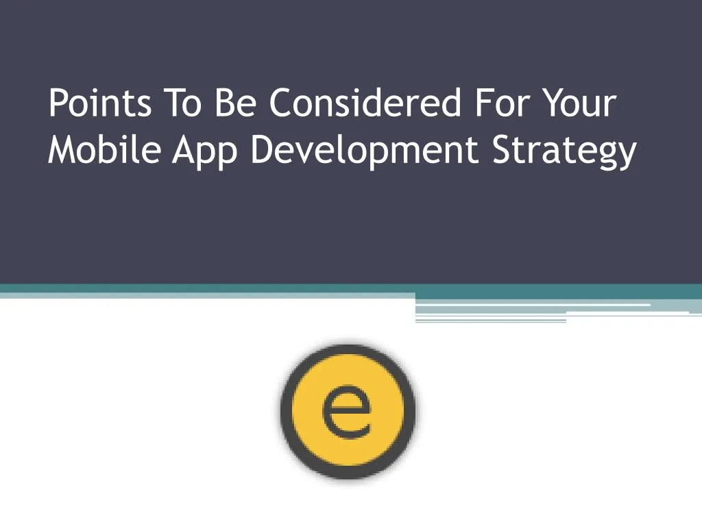 points to be considered for your mobile app development strategy