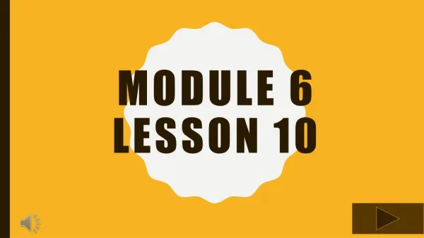 Module 6 Lesson 10